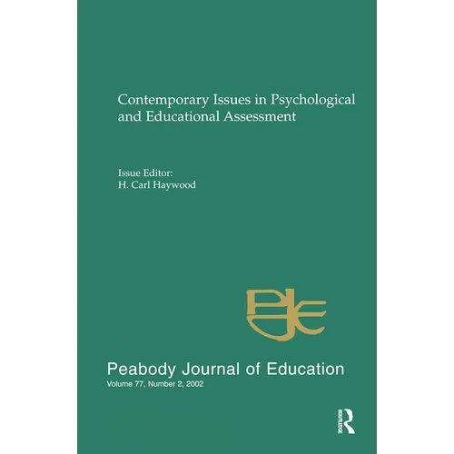 Contemporary Issues in Psychological and Educational Assessment: A Special Issue of peabody Journal of Education