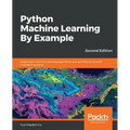 Python Machine Learning By Example - Second Edition: Implement machine learning algorithms and techniques to build intelligent systems, 2nd Edition