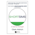 Short Sims: A Game Changer