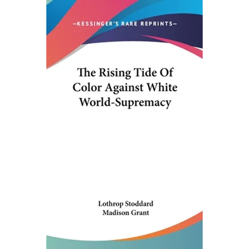 The Rising Tide Of Color Against White World-Supremacy