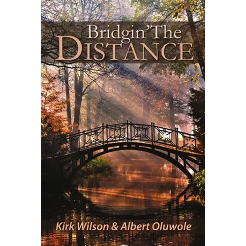 Bridgin' The Distance