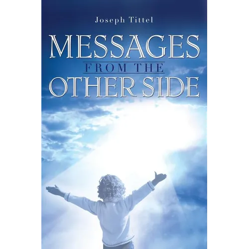 Messages from the Other Side