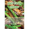 Spicy Cajun Cooking