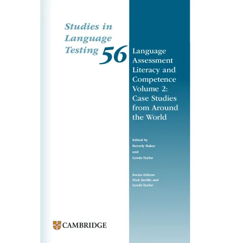 Language Assessment Literacy and Competence Volume 2: Case Studies from Around the World Paperback