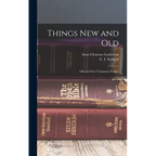 Things New and Old; Old and New Testament Studies - Hardcover