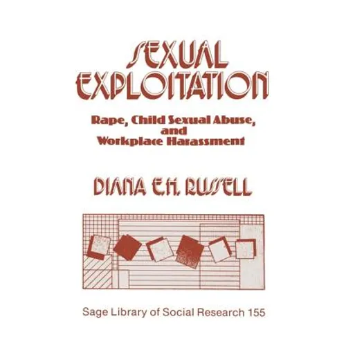 Sexual Exploitation: Rape, Child Sexual Abuse, and Workplace Harassment