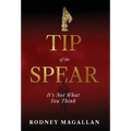 Tip of the Spear: It's Not What You Think
