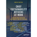 Chief Sustainability Officers at Work: How Csos Build Successful Sustainability and Esg Strategies