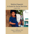 Medical Spanish: A Guide for Social Services, Complete Volume