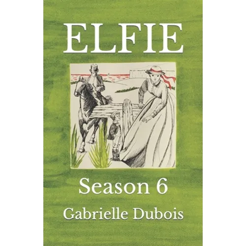 Elfie: Season 6
