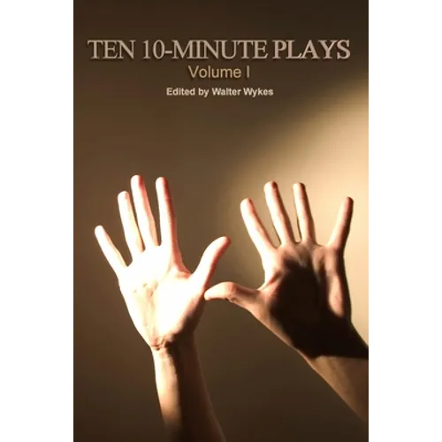 Ten 10-Minute Plays