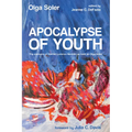 Apocalypse of Youth: The Memoirs of Harriet Lorence Nesbitt as Told to Olga Soler