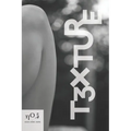 T3XTURE No. 5: Repose and Energy