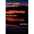 SCARY STORIES of Big Bear Lake