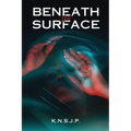 Beneath The Surface