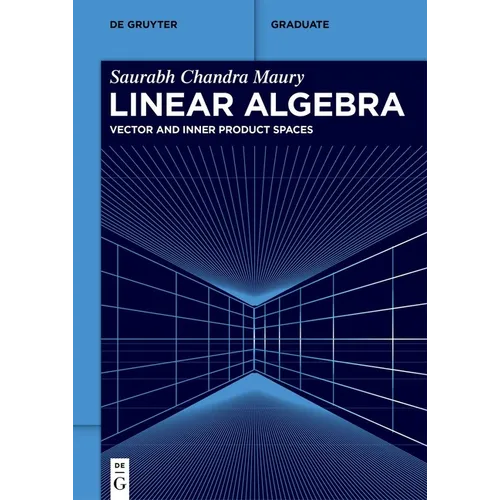 Linear Algebra: Vector and Inner Product Spaces
