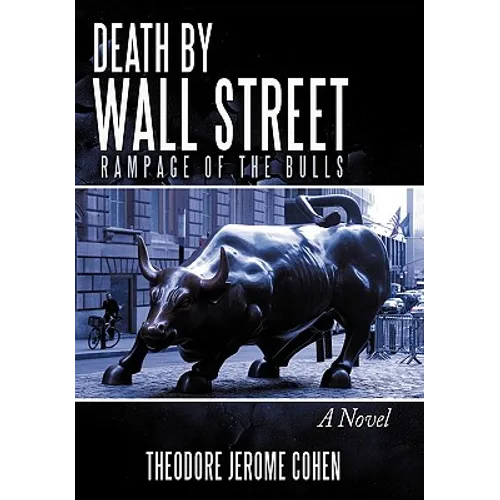 Death by Wall Street: Rampage of the Bulls
