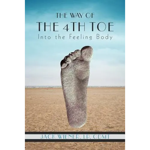 The Way of the 4th Toe: The Way of the 4th Toe
