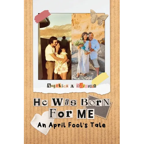 He was Born For Me: An April Fool's Tale