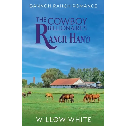 The Cowboy Billionaire's Ranch Hand