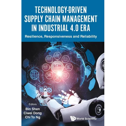 Technology-Driven Supply Chain Management in Industrial 4.0
