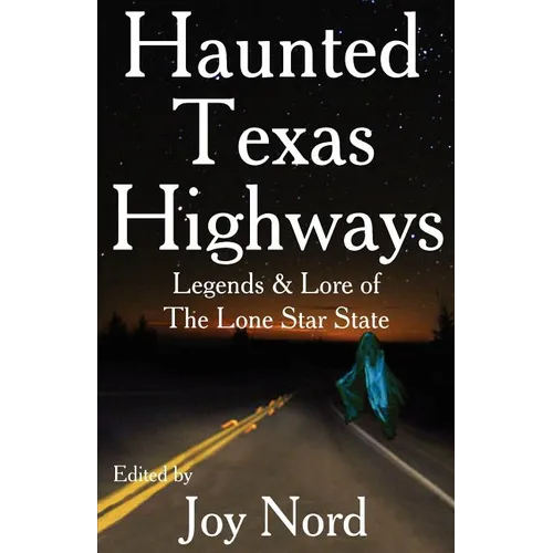 Haunted Texas Highways