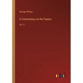 A Commentary on the Psalms: Vol. II