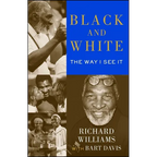 Black and White: The Way I See It
