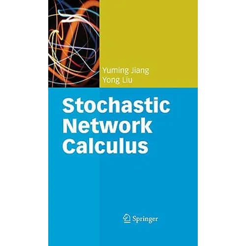 Stochastic Network Calculus