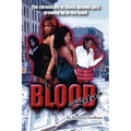 Blood Sistas: The Chronicals of Black Uptown Girlz Growing Up in the Hood