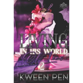 Living in His World of Lies 2
