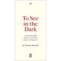 To See in the Dark: Palestine and Visual Activism Since October 7