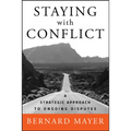 Staying with Conflict: A Strategic Approach to Ongoing Disputes