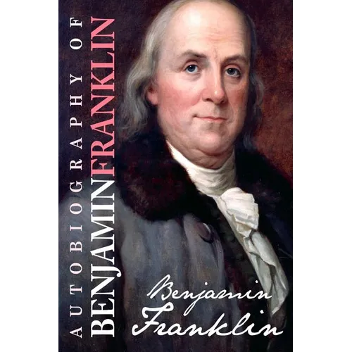Autobiography of Benjamin Franklin