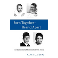 Born Together-Reared Apart