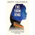 The Iron Ring: A Lizzy Ballard Thriller