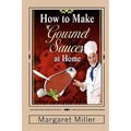 How to Make Gourmet Sauces at Home