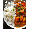 50 Easy Indian Curry Recipes for Home