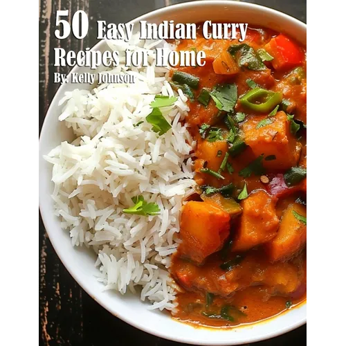 50 Easy Indian Curry Recipes for Home