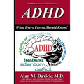 ADHD: What Every Parent Should Know