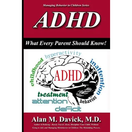 ADHD: What Every Parent Should Know