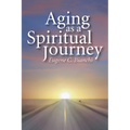 Aging as a Spiritual Journey