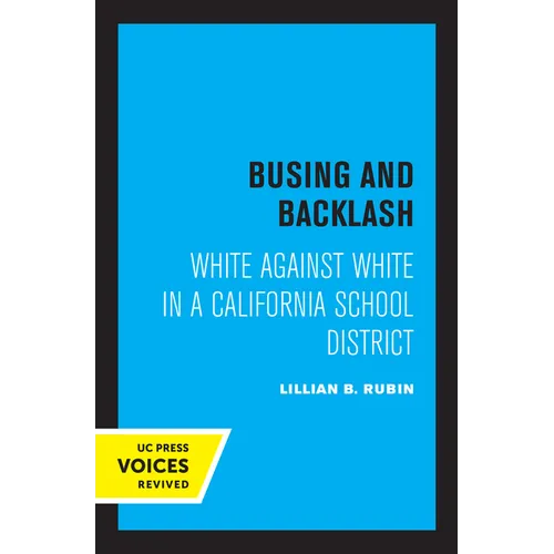 Busing and Backlash: White Against White in a California School District