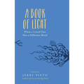 A Book of Light: When a Loved One Has a Different Mind