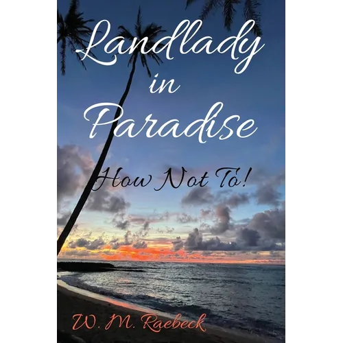 Landlady in Paradise - How Not To!