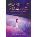 Awakening Starseeds: Shattering Illusions