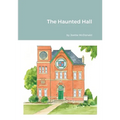 The Haunted Hall