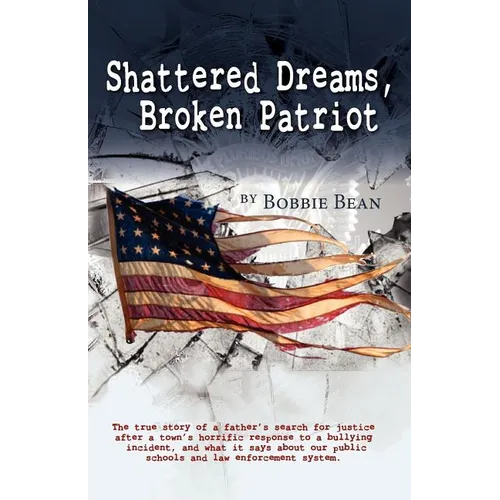 Shattered Dreams, Broken Patriot