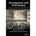 Freemasonry and Civil Society: Europe and the Americas (North and South)