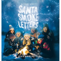 Santa Smoke Letters: A True Story